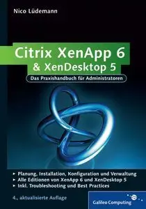 Citrix XenApp 6 & XenDesktop 5 - Das Praxishandbuch für Administratoren (repost)