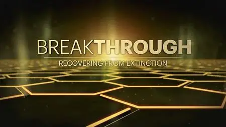 CuriosityStream TV - Breakthrough: Recovering from Extinction (2019)