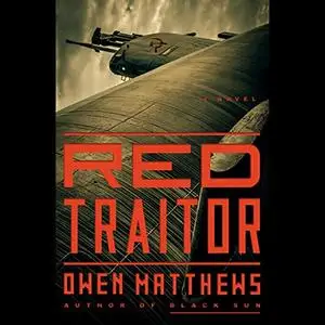 Red Traitor: A Novel [Audiobook]