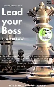 «Lead your Boss from Below» by Simone Janson