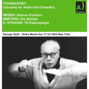 George Szell - Tchaikovsky - Violin Concerto Erika Morini and George Szell live (2023) [Official Digital Download]