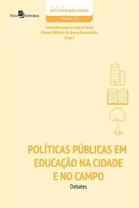 «Políticas públicas em educação na cidade e no campo» by Alexandre Augusto Cals e Souza