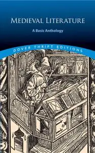 «Medieval Literature: A Basic Anthology» by Dover Publications, Inc.