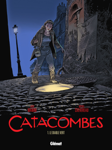 Catacombes - Tome 1 - Le Diable Vert