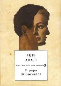 Pupi Avati - Il papà di Giovanna