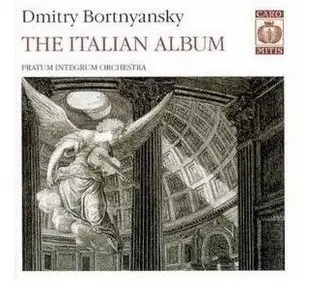 Dimitry Bortnyansky - The Italian Album