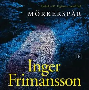 «Mörkerspår» by Inger Frimansson