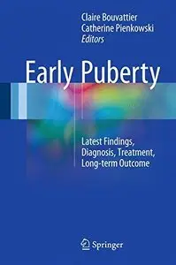 Early Puberty: Latest Findings, Diagnosis, Treatment, Long-term Outcome (Repost)