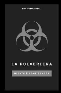 La Polveriera – Niente è come sembra
