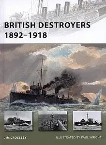 British Destroyers 1892-1918 (New Vanguard 163)