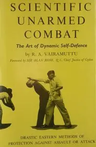 Scientific Unarmed Combat: The Art of Dynamic Self-Defense