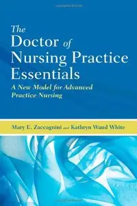 The Doctor of Nursing Practice Essentials: A New Model for Advanced Practice Nursing (repost)