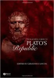 The Blackwell Guide to Plato's Republic by Gerasimos Santas