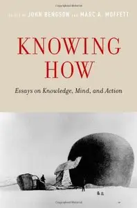 Knowing How: Essays on Knowledge, Mind, and Action