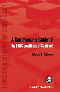 A Contractor's Guide to the FIDIC Conditions of Contract