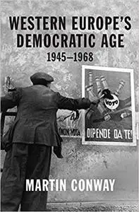 Western Europe's Democratic Age: 1945—1968