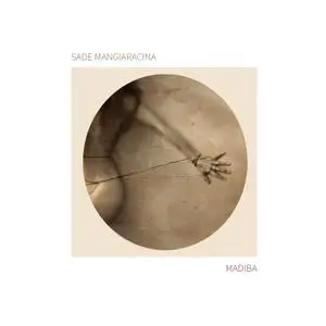 Sade Mangiaracina, Gianluca Brugnano, Marco Bardoscia - Madiba (2021) [Official Digital Download]