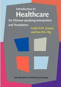 Introduction to Healthcare for Chinese-speaking Interpreters and Translators (repost)