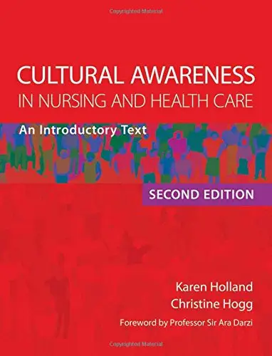 Cultural Awareness in Nursing and Health Care, Second Edition: An Introductory Text