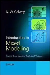 Introduction to Mixed Modelling: Beyond Regression and Analysis of Variance