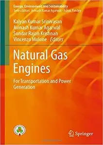 Natural Gas Engines: For Transportation and Power Generation
