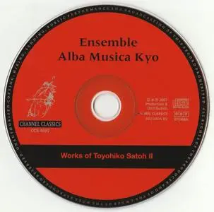 Toyohiko Satoh - Works of Toyohiko Satoh II - Ensemble Alba Musica Kyo (1992) {Channel Classics CCS 4692}