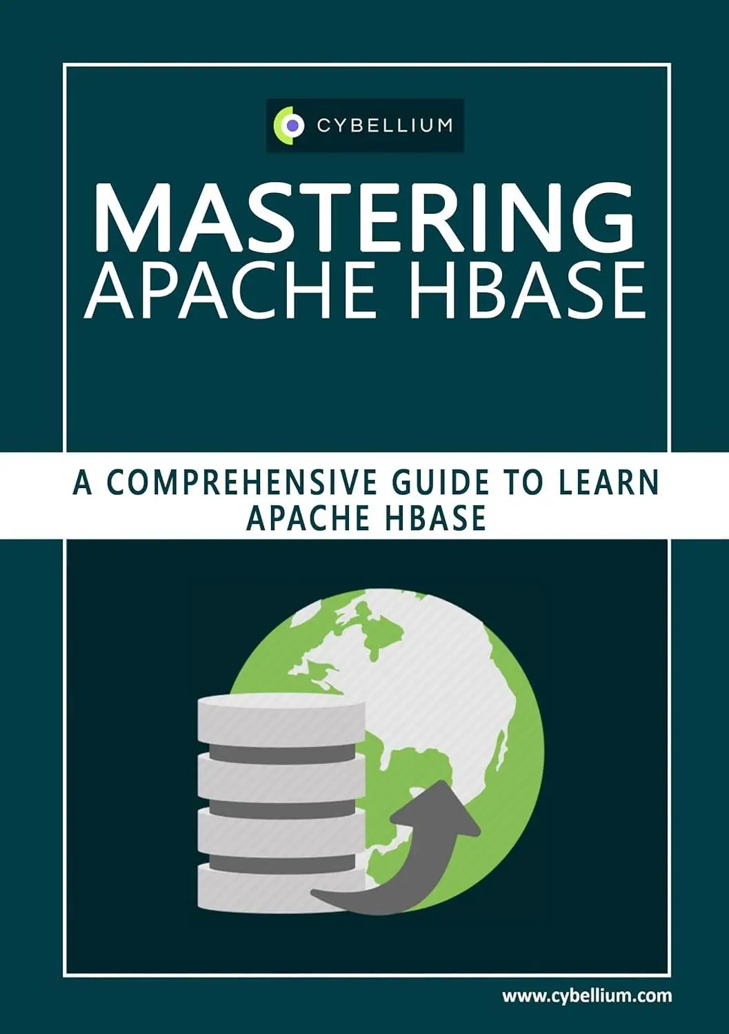 Mastering Apache Hbase: A Comprehensive Guide to Learn Apache Hbase