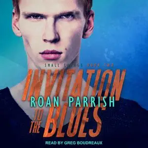 «Invitation to the Blues» by Roan Parrish