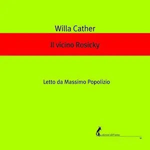 «Il vicino Rosicky» by Willa Cather