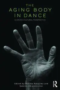 The Aging Body in Dance: A cross-cultural perspective