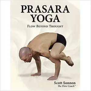 PRASARA YOGA: Flow Beyond Thought