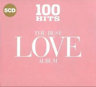 VA - 100 Hits: The Best Love Album (5CD, 2017)