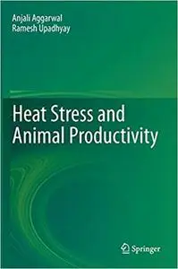 Heat Stress and Animal Productivity