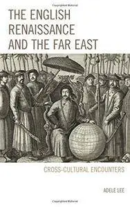 The English Renaissance and the Far East
