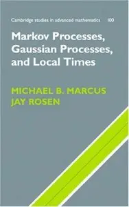 Markov Processes, Gaussian Processes, and Local Times