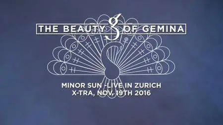 The Beauty of Gemina - Minor Sun Live in Zurich (2017) [BDRip 1080p]