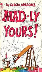 Mad-Ly Yours!