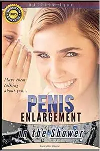 PENIS ENLARGEMENT in the Shower