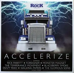 VA - Classic Rock Presents: Accelerize (2018)