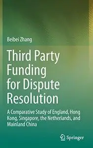 Third Party Funding for Dispute Resolution