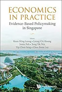 Economics In Practice: Evidence-based Policymaking In Singapore