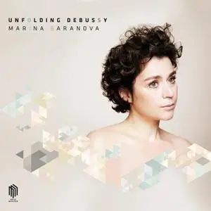 Marina Baranova - Unfolding Debussy (2018) [Official Digital Download 24/88]