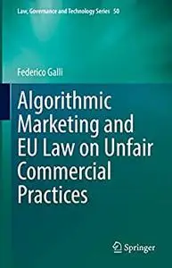 Algorithmic Marketing and EU Law on Unfair Commercial Practices