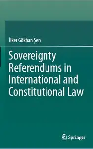 Sovereignty Referendums in International and Constitutional Law