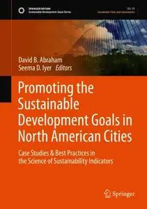 Promoting the Sustainable Development Goals in North American Cities