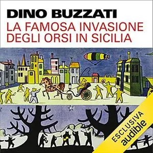 «La famosa invasione degli orsi in Sicilia» by Dino Buzzati