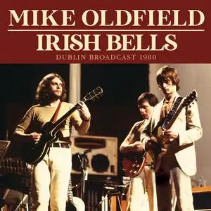 Mike Oldfield - Irish Bells (2020)