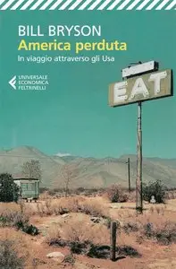 Bill Bryson - America perduta. In viaggio attraverso gli Usa
