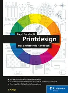Ralph Burkhardt - Printdesign - Das umfassende Handbuch 2. Auflage