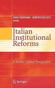 Italian Institutional Reforms: A Public Choice Perspective